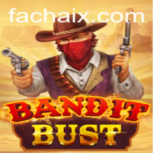 Exploring the Thrilling World of BanditBust: A New Adventure Game by FA CHAI