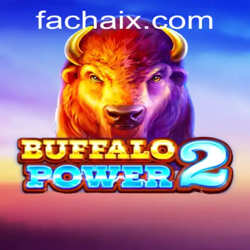 Exploring Buffalo Power 2: A Captivating Journey with FA CHAI