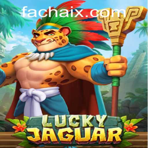 LuckyJaguar: A Thrilling Adventure with FA CHAI